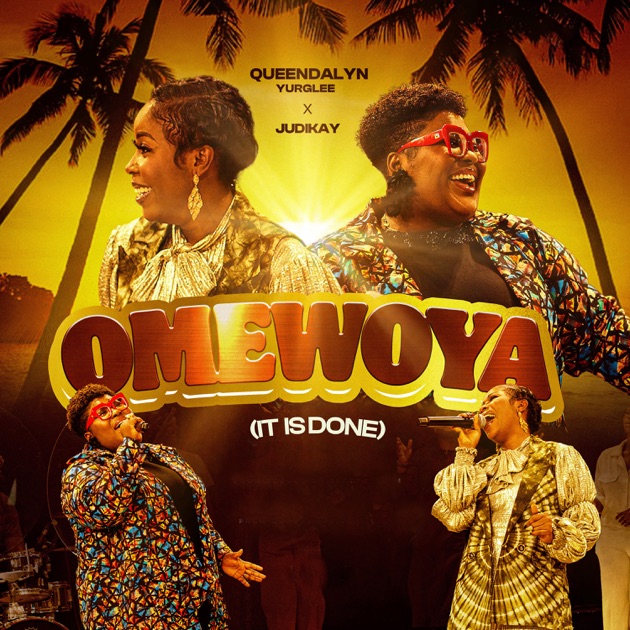 Omewoya by "Queendalyn ft Judikay "